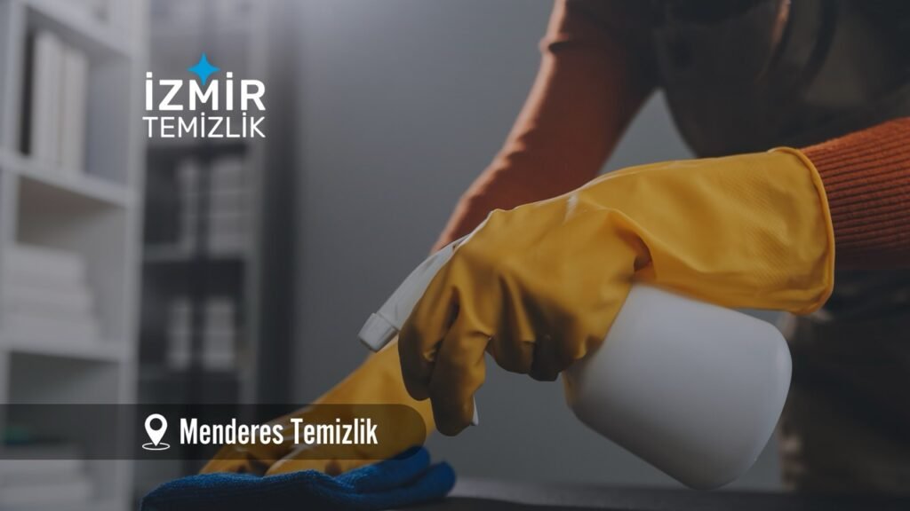 izmir menderes temizlik izmir temizlik şirketi izmir menderes temizlik fiyatları İzmir menderes temizlik İzmir menderes temizlik şirketi izmir menderes temizlik şirketi