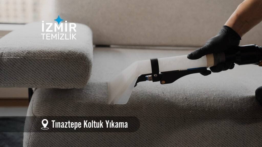 izmir buca tınaztepe koltuk yıkama izmir temizlik şirketi izmir buca tınaztepe koltuk yıkama fiyatları İzmir buca tınaztepe koltuk yıkama İzmir temizlik şirketi izmir buca tınaztepe koltuk yıkama şirketi