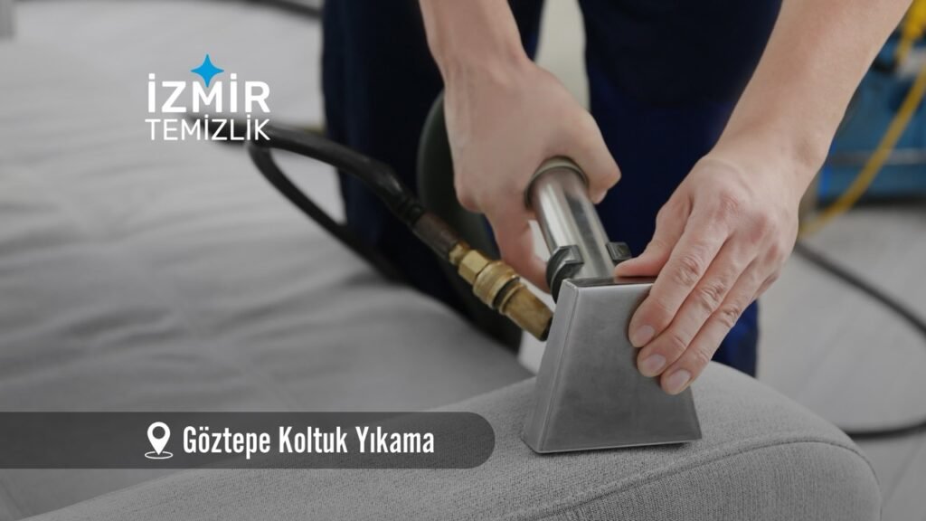 izmir göztepe koltuk yıkama izmir temizlik şirketi izmir göztepe koltuk yıkama fiyatları İzmir göztepe koltuk yıkama İzmir temizlik şirketi izmir göztepe koltuk yıkama şirketi
