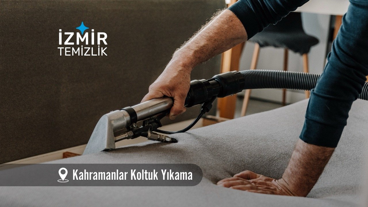 izmir kahramanlar koltuk yıkama izmir temizlik şirketi izmir kahramanlar koltuk yıkama fiyatları İzmir kahramanlar koltuk yıkama İzmir temizlik şirketi izmir kahramanlar koltuk yıkama şirketi