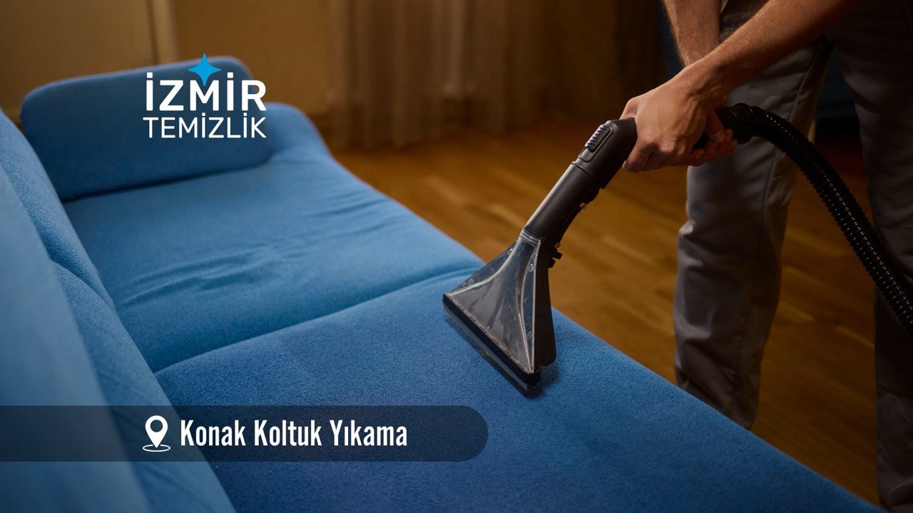 izmir konak koltuk yıkama izmir temizlik şirketi izmir konak koltuk yıkama fiyatları İzmir konak koltuk yıkama İzmir temizlik şirketi izmir konak koltuk yıkama şirketi