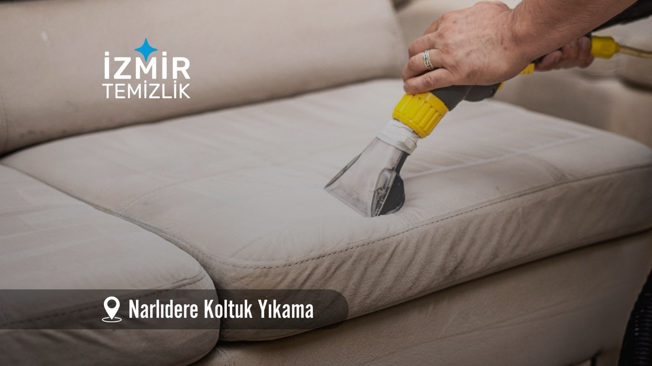 izmir narlıdere koltuk yıkama izmir temizlik şirketi izmir narlıdere koltuk yıkama fiyatları İzmir narlıdere koltuk yıkama İzmir temizlik şirketi izmir narlıdere koltuk yıkama şirketi