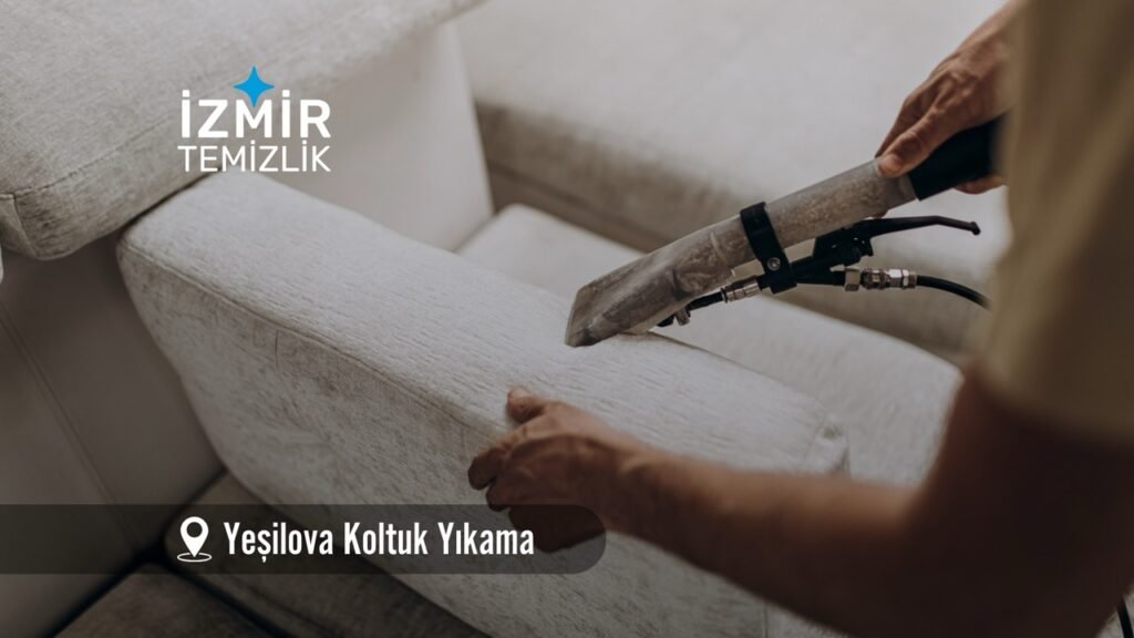 izmir yeşilova koltuk yıkama izmir temizlik şirketi izmir yeşilova koltuk yıkama fiyatları İzmir yeşilova koltuk yıkama İzmir temizlik şirketi izmir yeşilova koltuk yıkama şirketi