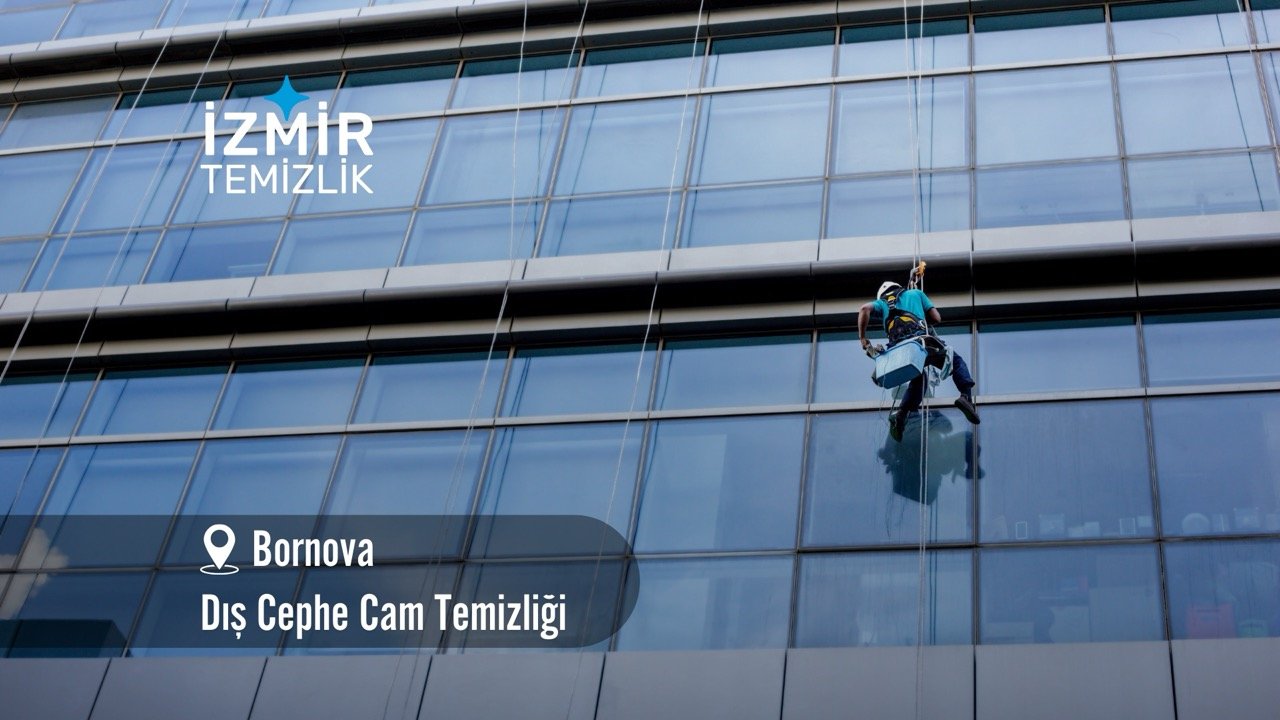 İzmir bornova dış cephe cam temizliği izmir temizlik şirketi izmir bornova dış cephe cam temizliği fiyatları bornova cam temizliği bornova temizlik şirketi