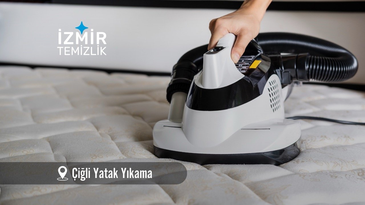 izmir çiğli yatak yıkama izmir temizlik şirketi izmir çiğli yatak yıkama fiyatları İzmir çiğli yatak yıkama İzmir temizlik şirketi izmir çiğli yatak yıkama şirketi