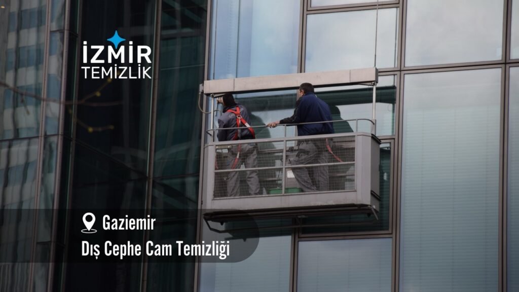 İzmir gaziemir dış cephe cam temizliği izmir temizlik şirketi izmir gaziemir dış cephe cam temizliği fiyatları gaziemir cam temizliği gaziemir temizlik şirketi