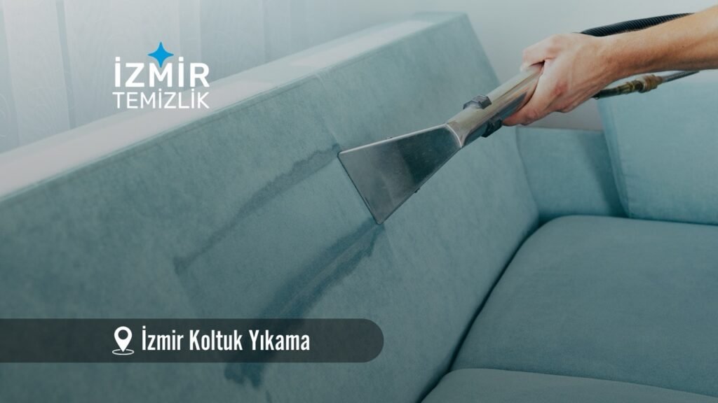 izmir koltuk yıkama izmir temizlik şirketi izmir koltuk yıkama fiyatları İzmir koltuk yıkama İzmir temizlik şirketi izmir koltuk yıkama şirketi