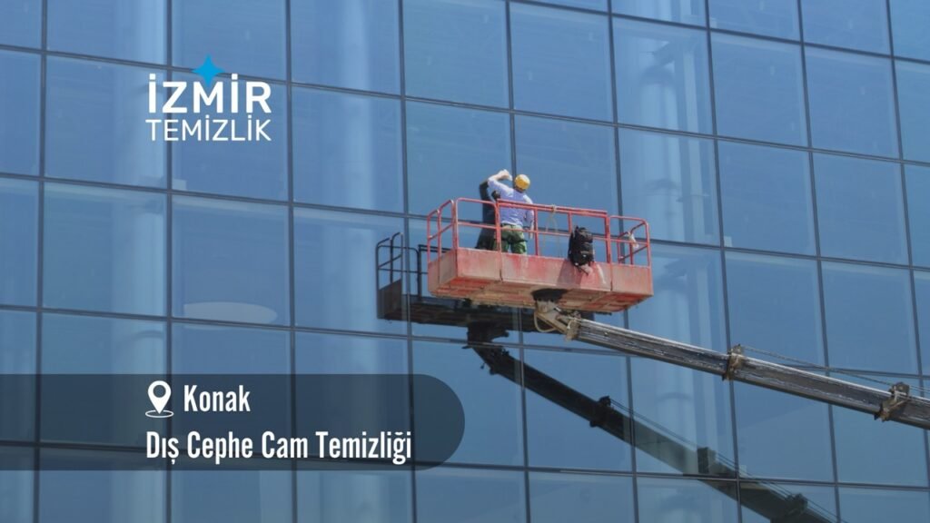 İzmir konak dış cephe cam temizliği izmir temizlik şirketi izmir konak dış cephe cam temizliği fiyatları konak cam temizliği konak temizlik şirketi