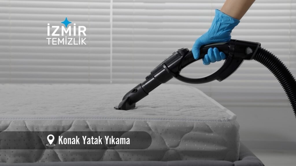 izmir konak yatak yıkama izmir temizlik şirketi izmir konak yatak yıkama fiyatları İzmir konak yatak yıkama İzmir temizlik şirketi izmir konak yatak yıkama şirketi
