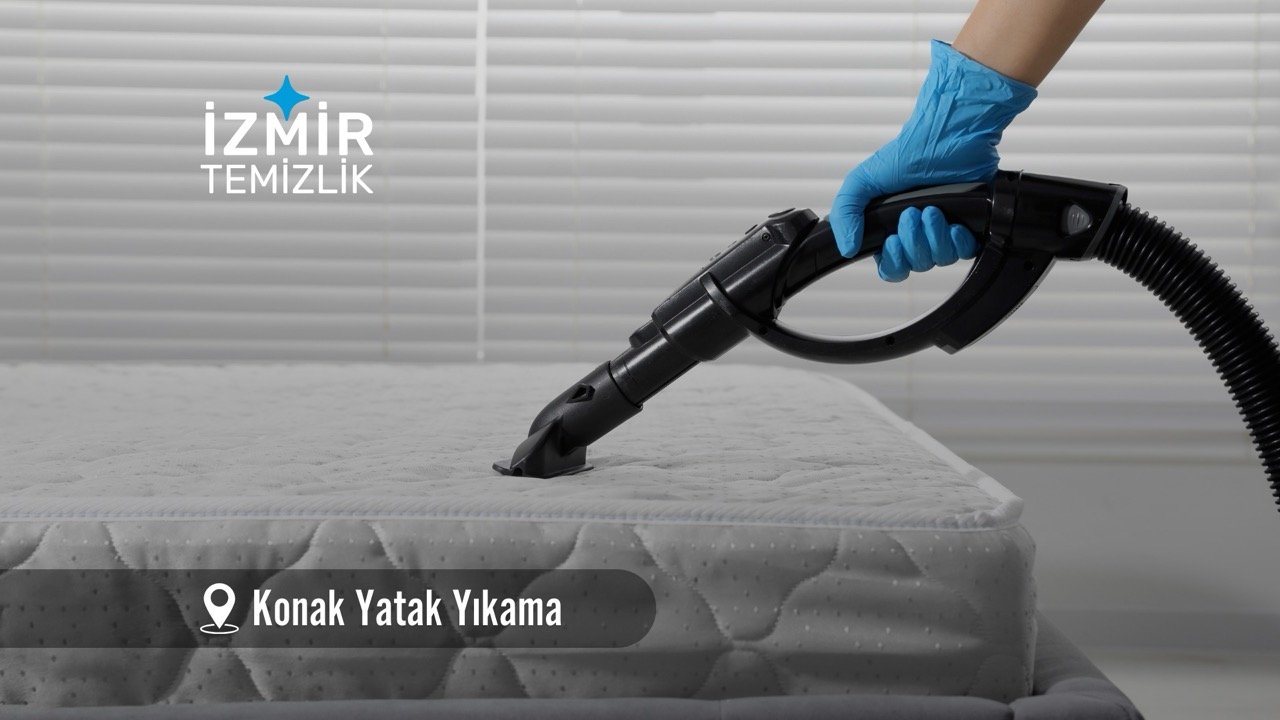 izmir konak yatak yıkama izmir temizlik şirketi izmir konak yatak yıkama fiyatları İzmir konak yatak yıkama İzmir temizlik şirketi izmir konak yatak yıkama şirketi