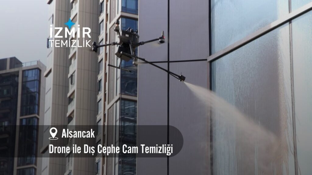 İzmir Alsancak Drone ile dış cephe cam temizliği izmir temizlik şirketi izmir alsancak drone ile dış cephe cam temizliği fiyatları alsancak drone ile temizlik