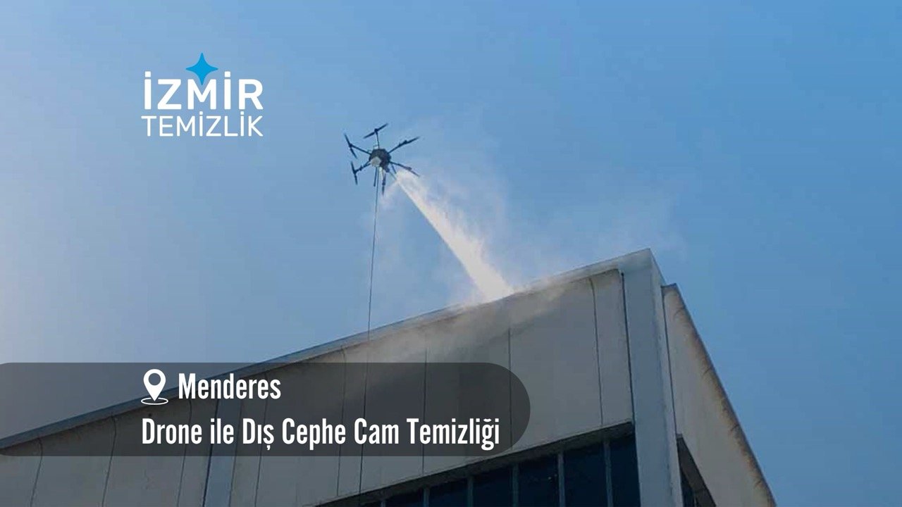 İzmir menderes Drone ile dış cephe cam temizliği izmir temizlik şirketi izmir menderes drone ile dış cephe cam temizliği fiyatları menderes drone ile temizlik