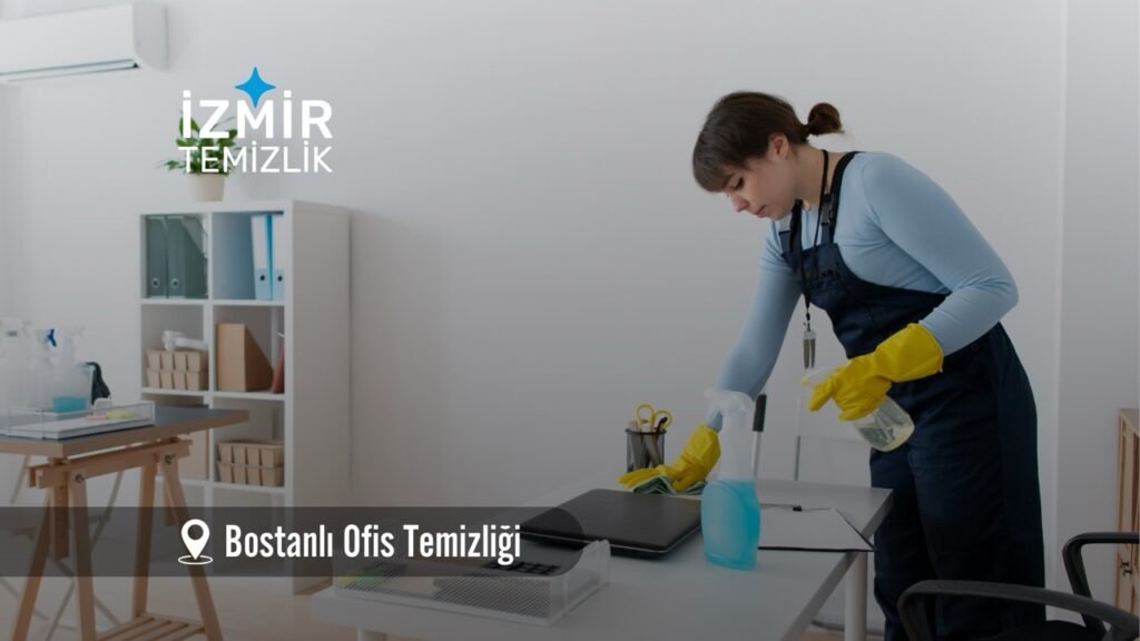 izmir bostanlı ofis temizliği izmir temizlik şirketi bostanlı temizlik şirketi izmir ofis temizliği izmir ofis temizlik şirketi bostanlı ofis temizlik şirketi bostanlı ofis temizliği fiyatları 2026