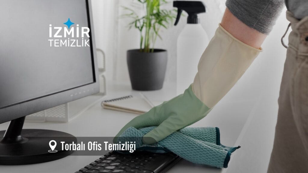 izmir torbalı ofis temizliği izmir temizlik şirketi torbalı temizlik şirketi izmir ofis temizliği izmir ofis temizlik şirketi torbalı ofis temizlik şirketi torbalı ofis temizliği fiyatları 2026