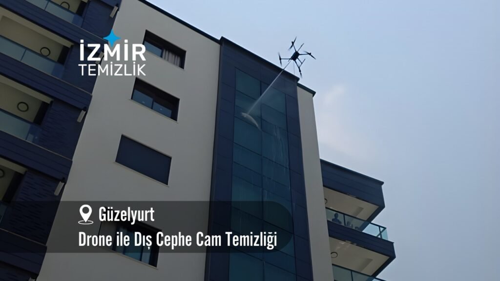 manisa güzelyurt Drone ile dış cephe cam temizliği manisa güzelyurt temizlik şirketi manisa güzelyurt drone ile dış cephe cam temizliği fiyatları manisa Güzelyurt drone ile temizlik