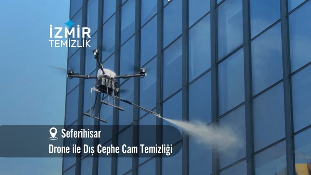 İzmir seferihisar Drone ile dış cephe cam temizliği izmir temizlik şirketi izmir seferihisar drone ile dış cephe cam temizliği fiyatları seferihisar drone ile temizlik