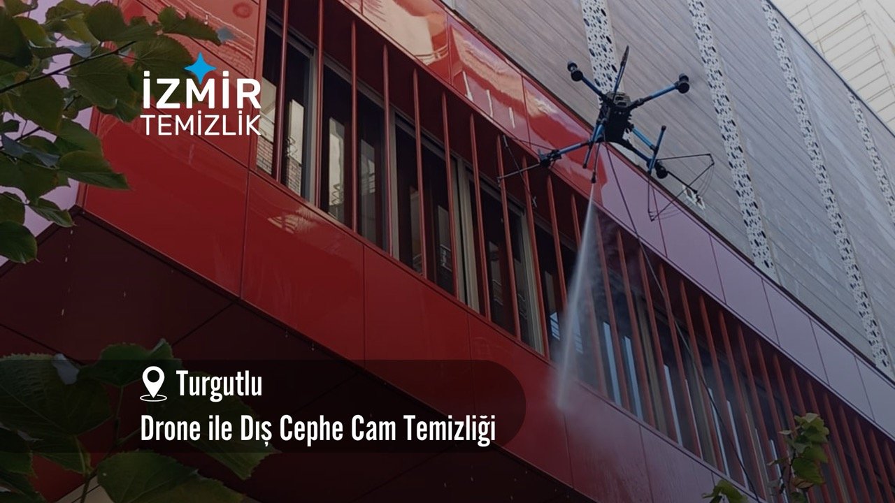 manisa turgutlu Drone ile dış cephe cam temizliği manisa turgutlu temizlik şirketi manisa turgutlu drone ile dış cephe cam temizliği fiyatları manisa turgutlu drone ile temizlik